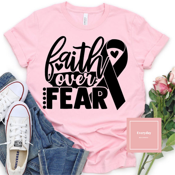 Faith Over Fear (Cancer)