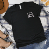 Love your story (Short Sleeve)