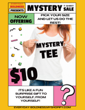 $10 MYSTERY TEE