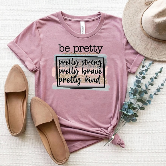 Be pretty